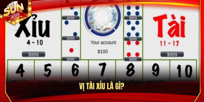 Vị tài xỉu là gì?