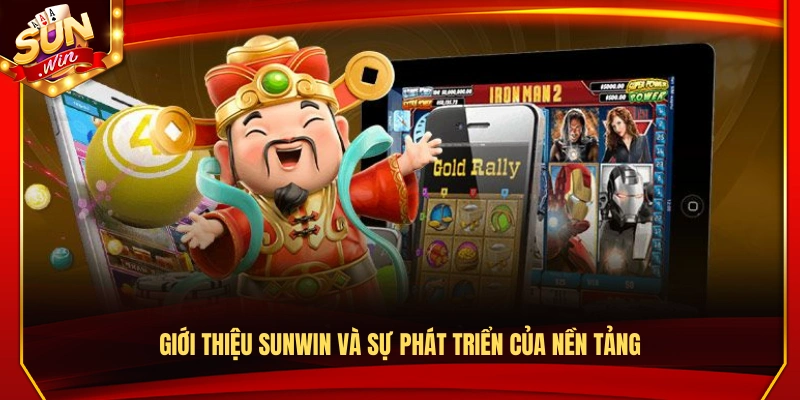 Giới thiệu Sunwin và sự phát triển của nền tảng